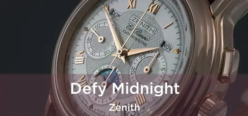  Defy Midnight Zenith