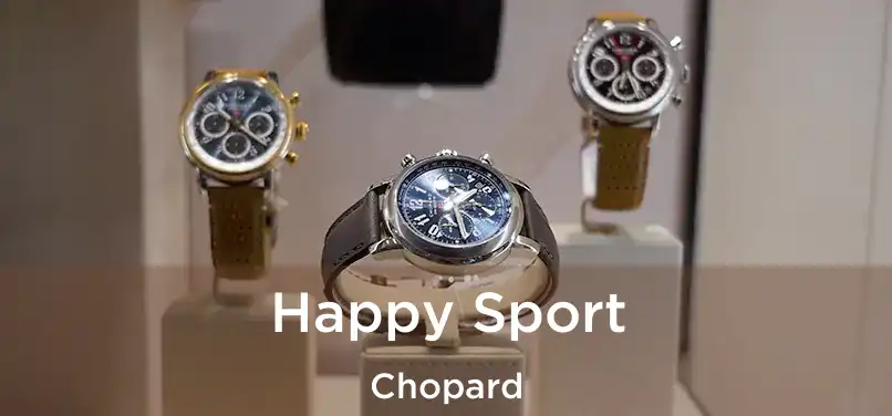  Happy Sport Chopard
