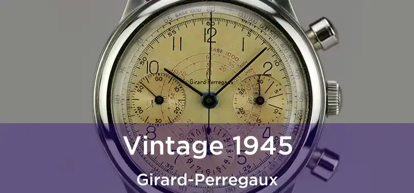  Vintage 1945 Girard-Perregaux